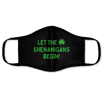 Discover Let the shenanigans begin Face Masks