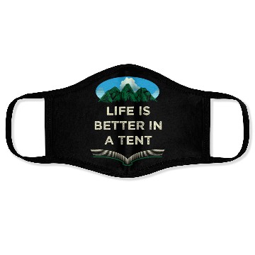 Discover Life Is Better in a Tent Camping Wildlife Camper O Face Masks