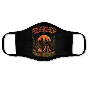 Discover I Dont Always Sit by a Campfire Camping Wildlife C Face Masks