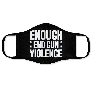 Discover Enough End Gun Violence Face Masks