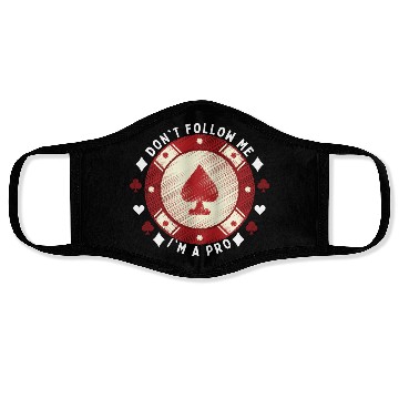 Discover Don t Follow Me I m A Pro Face Masks