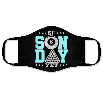 Discover Is It Sunday Yet Apparel For Pool Player Face Masks