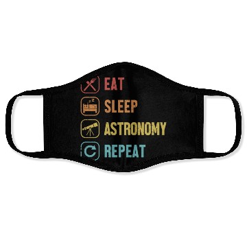 Discover Eat Sleep Astronomy Repeat Cosmologist Astronomer Face Masks