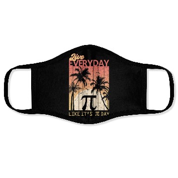 Discover Live Everyday Like It's Pi Day - Funny Math Face Masks