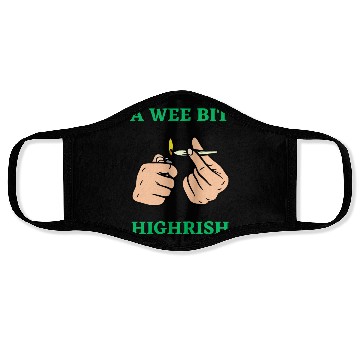 Discover A wee bit Highrish Stoner Face Masks