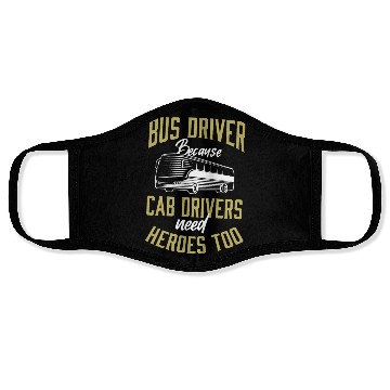 Discover Bus Driver Because Cab Drivers Need Heroes Too App Face Masks
