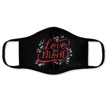 Discover I love you mom Face Masks
