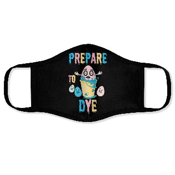 Discover Prepare To Dye Funny Easter - Egg Painting Face Masks