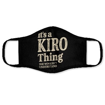 Discover It's a Kiro Thing - Name Kiro Face Masks