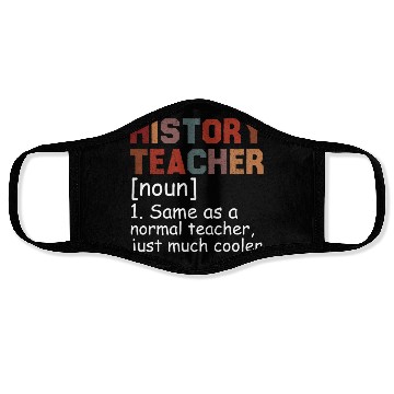 Discover History Teacher Definition Cool Back To School Face Masks