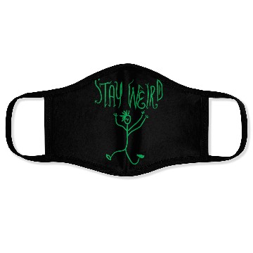 Discover stay weird Face Masks