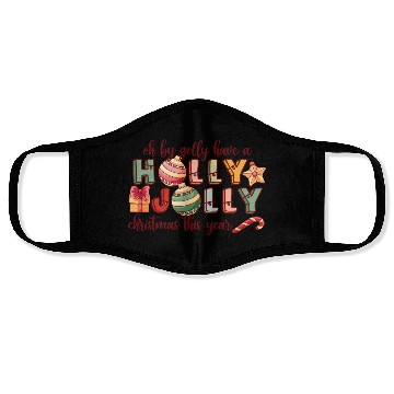 Discover Have A Holly Jolly Christmas Face Masks