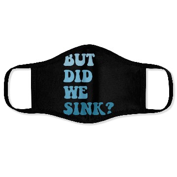 Discover But Did We Sink Vintage Flatboat Pontoon Captain Face Masks