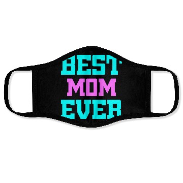 Discover Best Mom Ever Face Masks