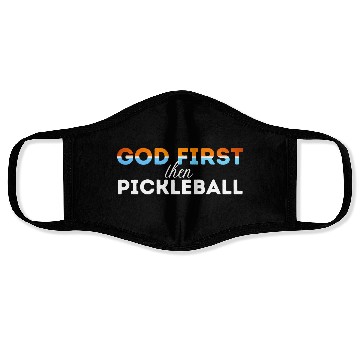 Discover God first then pickleball Face Masks