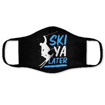 Discover Funny Skiing Winter Vacation Ski Ya Later Face Masks
