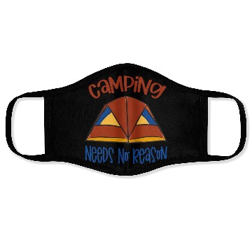 Discover Camping Need No Reason Face Masks