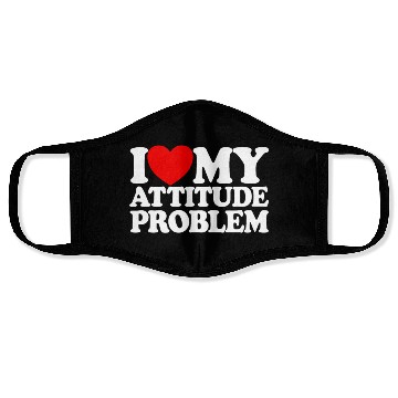 Discover I Love My Attitude Problem Womens Attitude Problem Face Masks