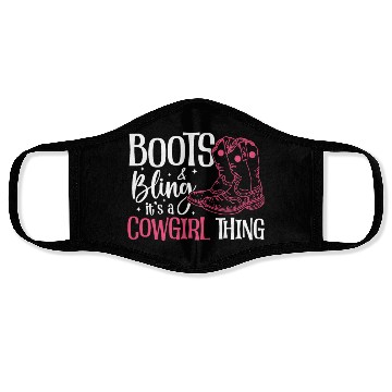Discover Boots And Bling It's A Cowgirl Thing Face Masks