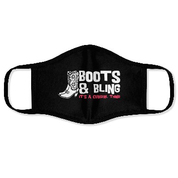 Discover Boots And Bling It's A Cowgirl Thing Face Masks
