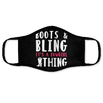 Discover Boots And Bling It's A Cowgirl Thing Face Masks