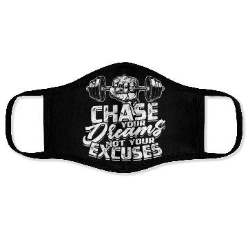 Discover Chase your dreams, not your excuses - Gym Face Masks