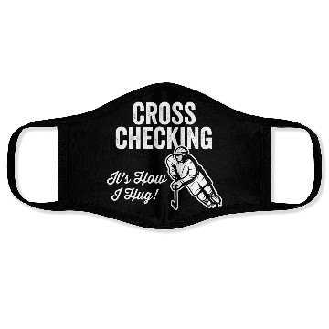 Discover Cross Checking Itis How I Hug Hockey Face Masks