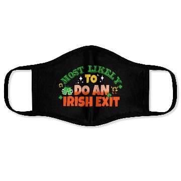 Discover Most Likely To Do An Irish Exit Saint Patrick's Face Masks