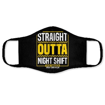Discover Straight Outta Night Shift Taxi Driver Cab Driver Face Masks