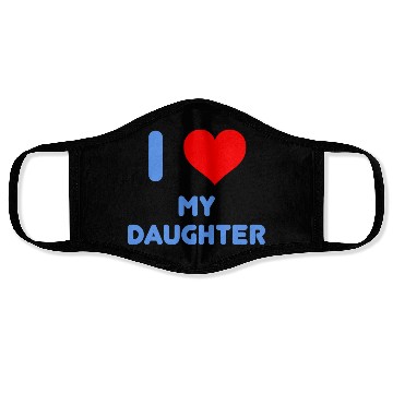 Discover I Love My Daughter Face Masks