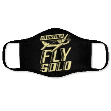 Discover I'd Rather Fly Solo Aviator Flight Pilot Gift Face Masks