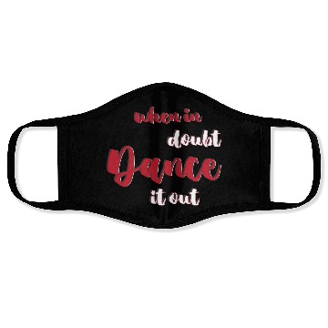 Discover Swing Dancing Dancer When In Doubt Dance It Out Face Masks