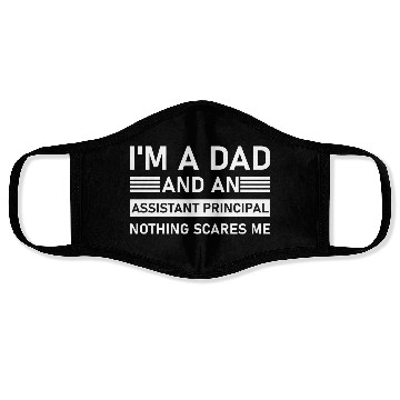 Discover I'm A Dad And An Assistant Principal - Funny Face Masks