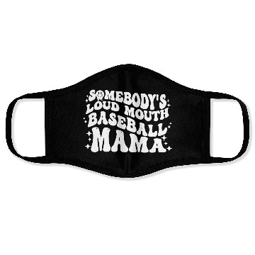 Discover Somebody's Loud MOUTH Baseball Mama Face Masks