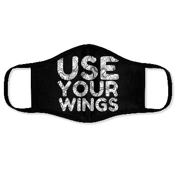 Discover Use Your Wings Quote Typography BW Line Art Face Masks