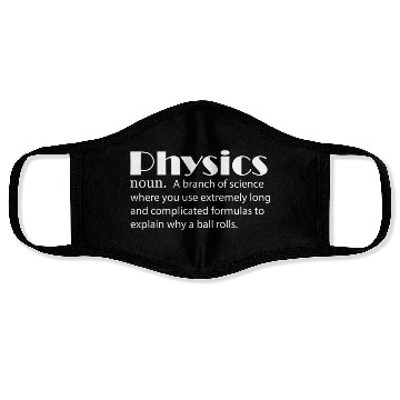 Discover Physics Definition Physicist Science Nerd Velocity Face Masks
