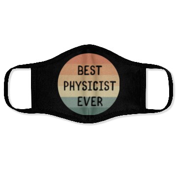 Discover Best Physicist Ever Physics Scientist Science Face Masks