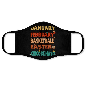 Discover January February Basketball Easter Cinco De Mayo Face Masks