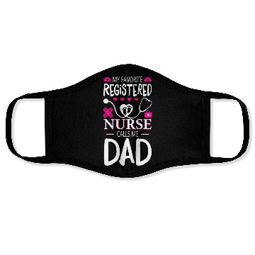 Discover My Favorite Registered Nurse Calls Me Dad Face Masks