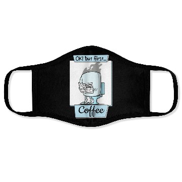 Discover Ok But First Coffee Funny Coffee Lover Humor Face Masks