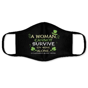 Discover A Woman Cannot Survive On Wine A... Face Masks