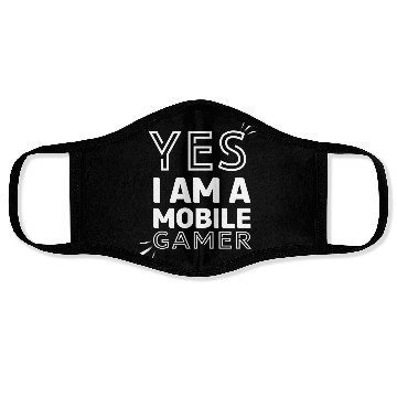 Discover 'Yes, I am a Mobile Gamer' - (White) Design Face Masks