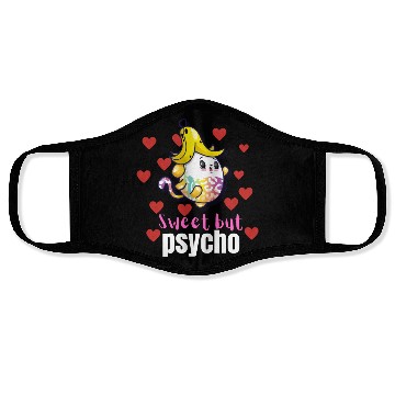 Discover Sweet but psycho cool Face Masks