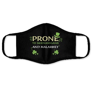 Discover Prone To Shenanigans And Malarkey Face Masks