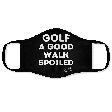 Discover Golf a good walk spoiled 45005000 transformed Face Masks