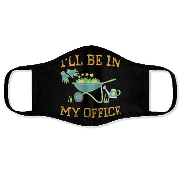 Discover I'll Be In My Office Gardeners Gift Spring Face Masks