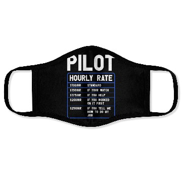 Discover Pilot Hourly Rate Funny Aviation Face Masks