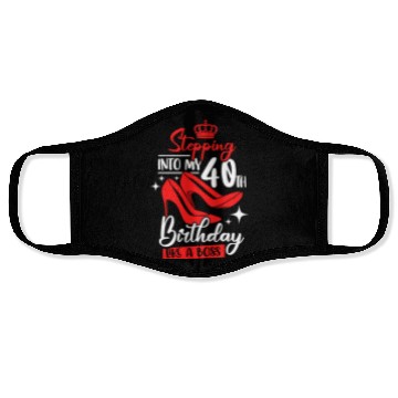 Discover Stepping Into My 40th Birthday Like A Boss Face Masks