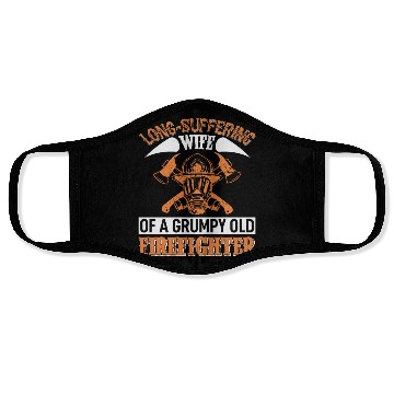 Discover Grumpy Old Firefighter's Wife Face Masks