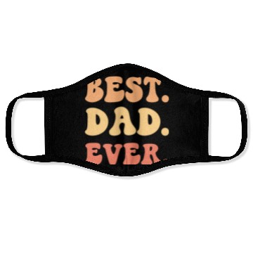 Discover Best dad Ever Face Masks